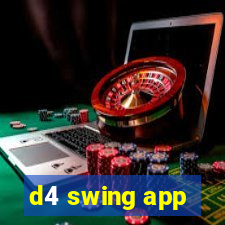 d4 swing app